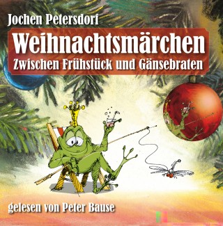 Bild zu Weihnachtsmrchen mit Peter Bause